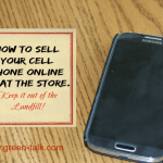 Selling Your Cell Phones Online or at the Store